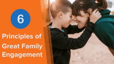 Crafting a Family Engagement Program? You’ll Need These&nbsp;Principles