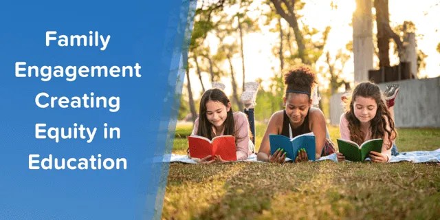 To Solve Equity Issues in Education, Schools Need Family-School&nbsp;Partnerships